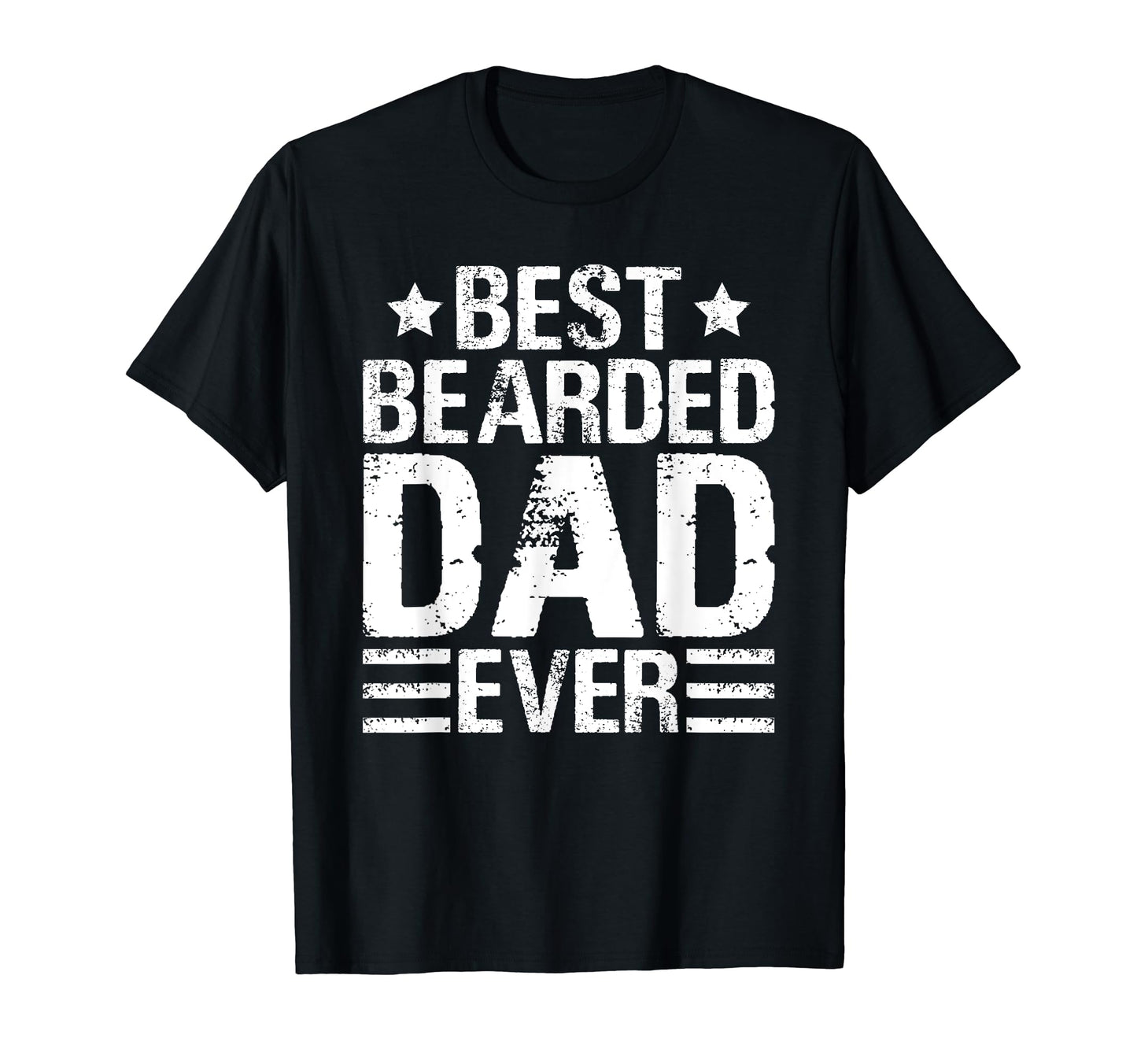 Best Bearded Dad Ever Beard Game Strong T-Shirt - Trendy Graphic Men Women - T-Shirt, Sweatshirt, Hoodie
