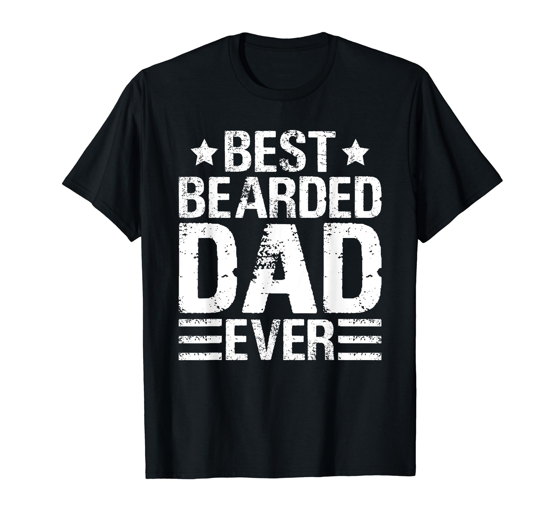 Best Bearded Dad Ever Beard Game Strong T-Shirt - Trendy Graphic Men Women - T-Shirt, Sweatshirt, Hoodie