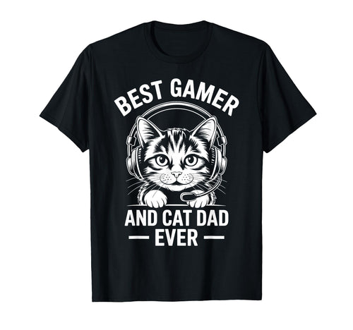 Best Gamer Cat Dad Ever Funny Gaming T-Shirt - Custom Art Print Unisex - T-Shirt, Sweatshirt, Hoodie