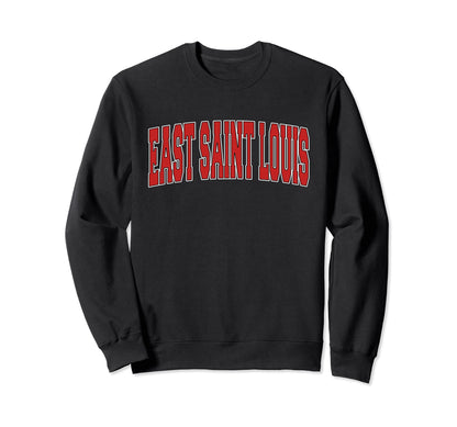 East Saint Louis Il Illinois Sweatshirt - Trendy Graphic for Adults - T-Shirt, Sweatshirt, Hoodie