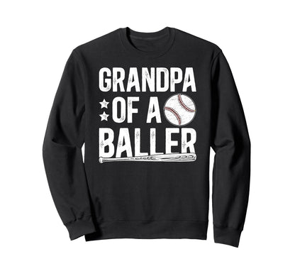 Grandpa Baller Baseball Sweatshirt - Casual Everyday Wear for Adults - T-Shirt, Sweatshirt, Hoodie