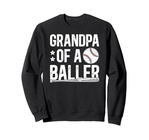 Grandpa Baller Baseball Sweatshirt - Casual Everyday Wear for Adults - T-Shirt, Sweatshirt, Hoodie