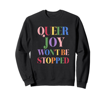 You Cant Ban Queer Joy Floral Sweatshirt - Casual Everyday Wear for Adults - T-Shirt, Sweatshirt, Hoodie