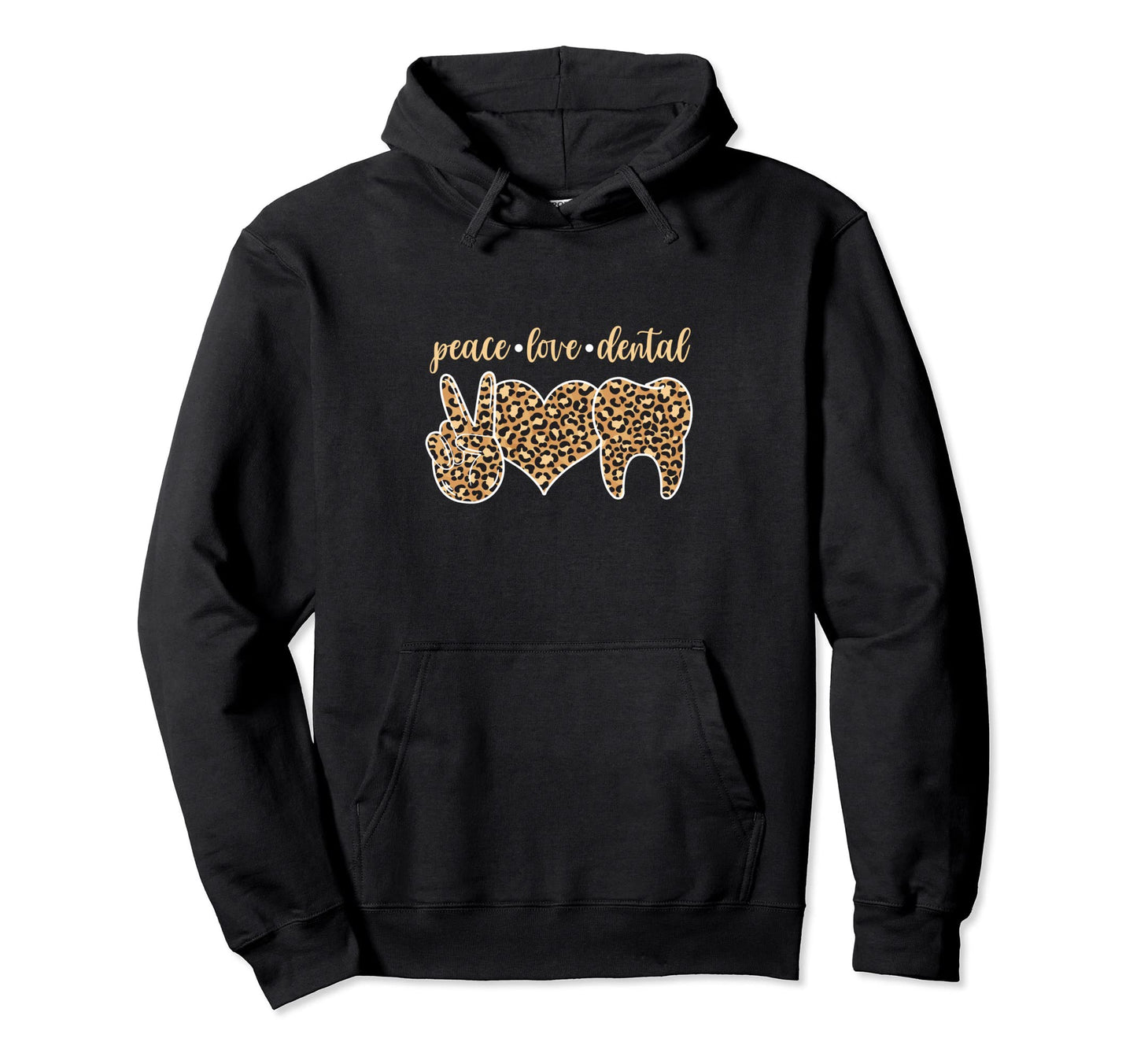 Dentist Leopard Love Tooth Peace Hoodie - Trendy Graphic for Adults - T-Shirt, Sweatshirt, Hoodie