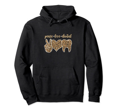 Dentist Leopard Love Tooth Peace Hoodie - Trendy Graphic for Adults - T-Shirt, Sweatshirt, Hoodie