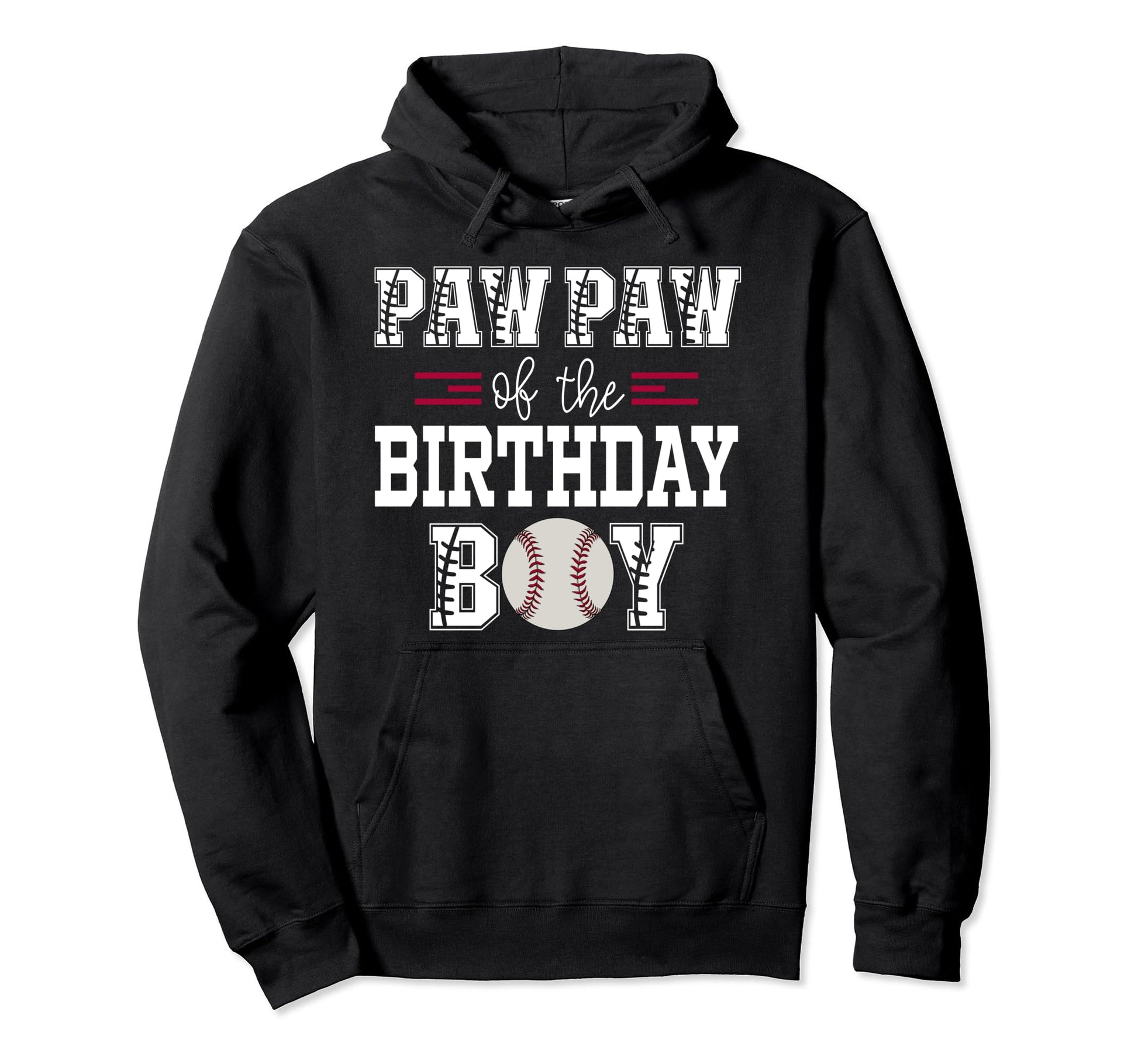 Paw Paw Birthday Baseball Lover First Hoodie - Unique Graphic Men Women - T-Shirt, Sweatshirt, Hoodie