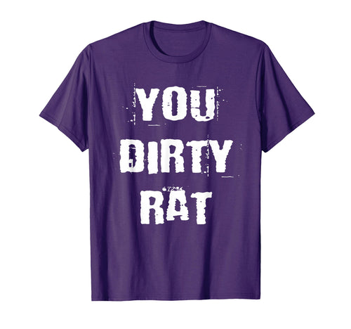You Dirty Rat Old School Gangster T-Shirt - Casual Everyday Wear Men Women - T-Shirt, Sweatshirt, Hoodie