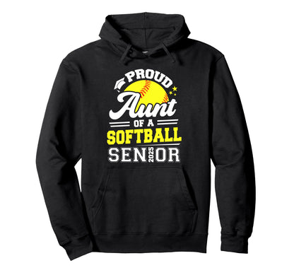 Proud Aunt Softball Senior 2025 Hoodie - Custom Art Print Men Women - T-Shirt, Sweatshirt, Hoodie