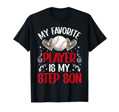 My Favorite Baseball Player Stepmom T-Shirt - Aesthetic Graphic Men Women - T-Shirt, Sweatshirt, Hoodie