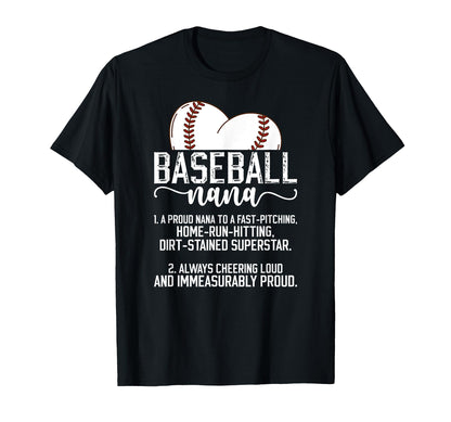 Baseball Nana Definition Nana T-Shirt - Fun Novelty Design Men Women - T-Shirt, Sweatshirt, Hoodie