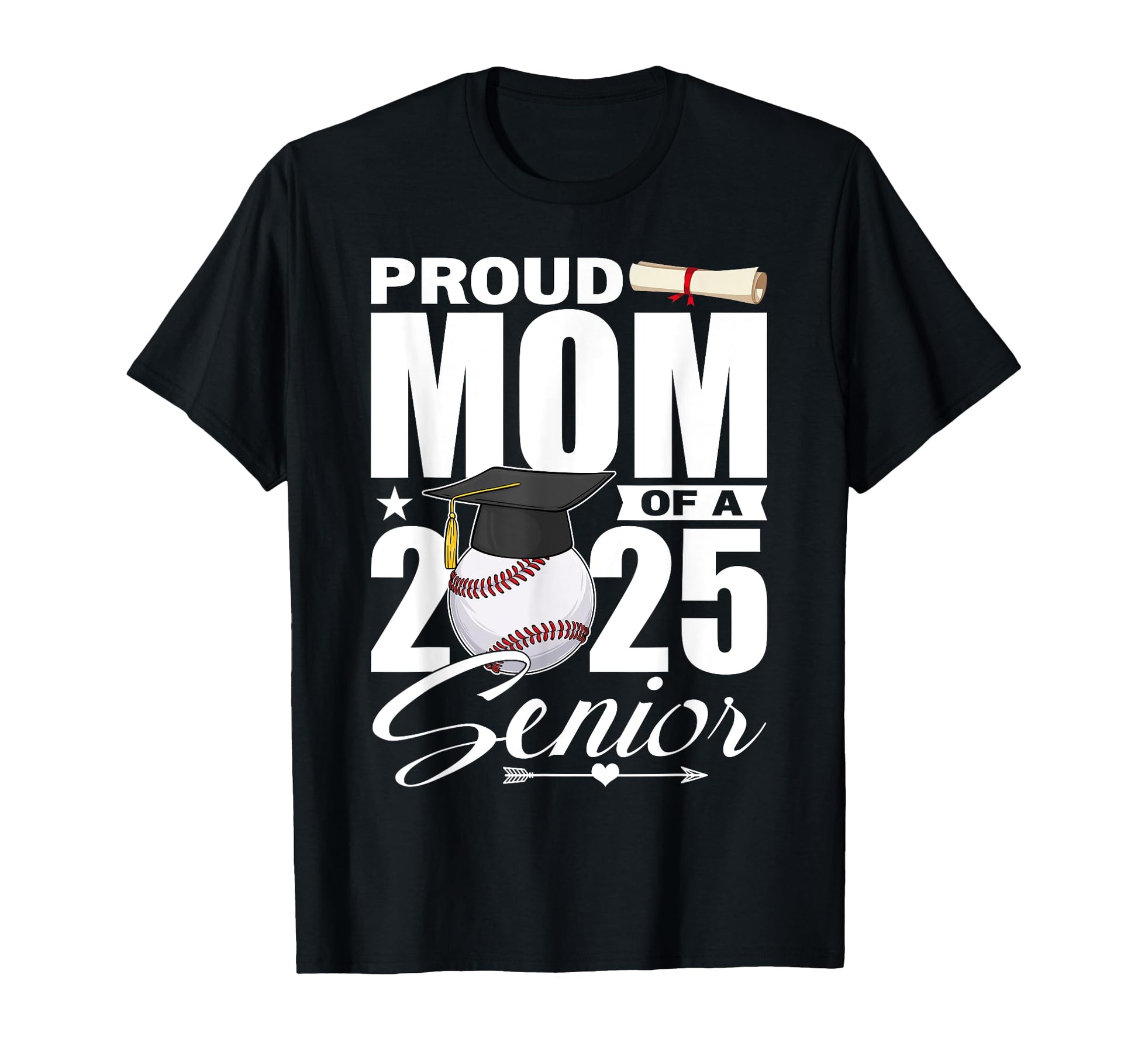 Proud Mom 2025 Senior Baseball Class T-Shirt - Trendy Graphic for Adults - T-Shirt, Sweatshirt, Hoodie