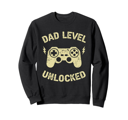 Dad Level Unlocked Gaming Controller Sweatshirt - Unique Graphic Unisex - T-Shirt, Sweatshirt, Hoodie