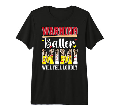 Baller Mimi Will Yell Loudly Softball T-Shirt - Aesthetic Graphic Unisex - T-Shirt, Sweatshirt, Hoodie
