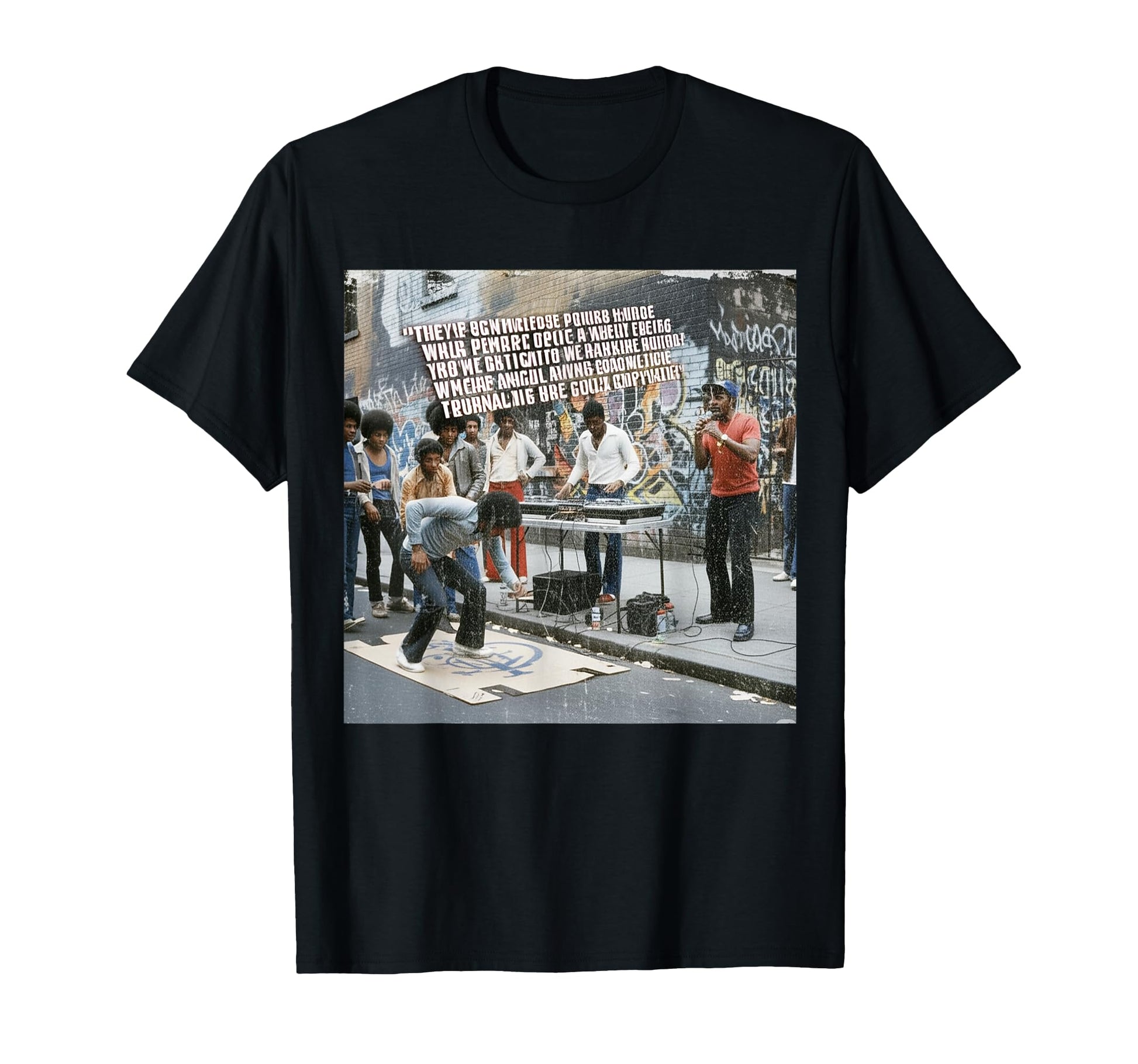 Old School Hip Hop B Dj Bronx 1970S T-Shirt - Fun Novelty Design Unisex - T-Shirt, Sweatshirt, Hoodie