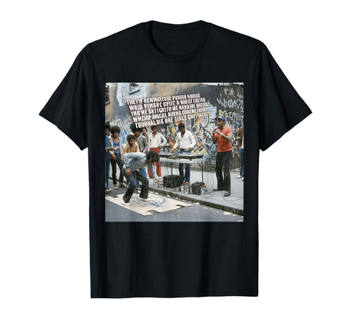 Old School Hip Hop B Dj Bronx 1970S T-Shirt - Fun Novelty Design Unisex - T-Shirt, Sweatshirt, Hoodie