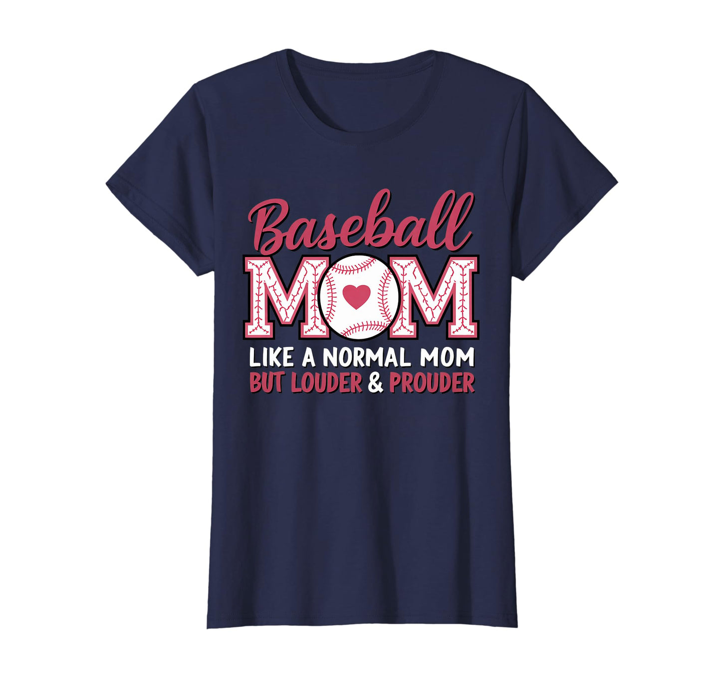Baseball Mom Like Normal Mom But Louder T-Shirt - Graphic Print Unisex - T-Shirt, Sweatshirt, Hoodie