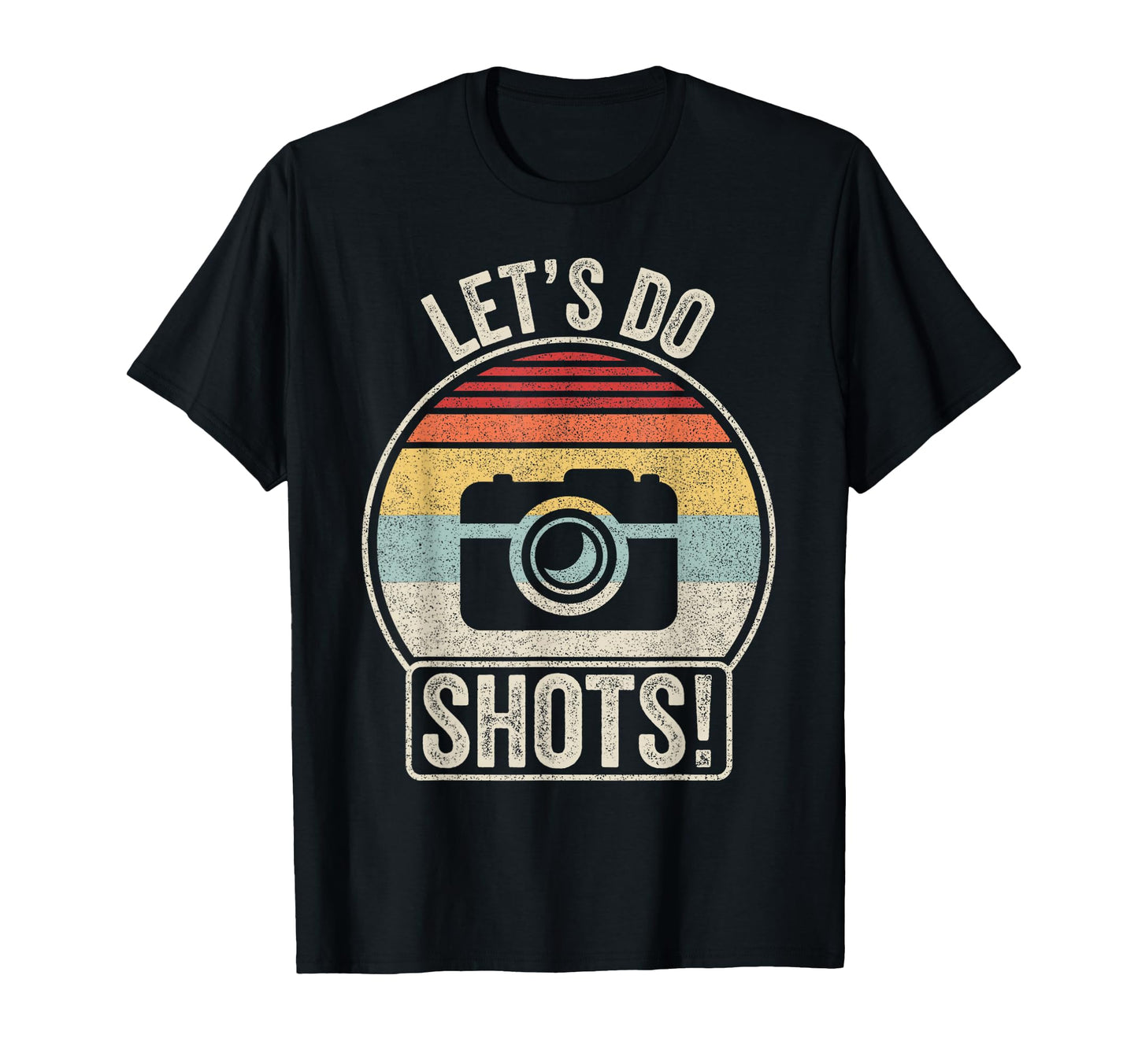 Lets Do Shots Funny Camera T-Shirt - Minimalist Print for Adults - T-Shirt, Sweatshirt, Hoodie