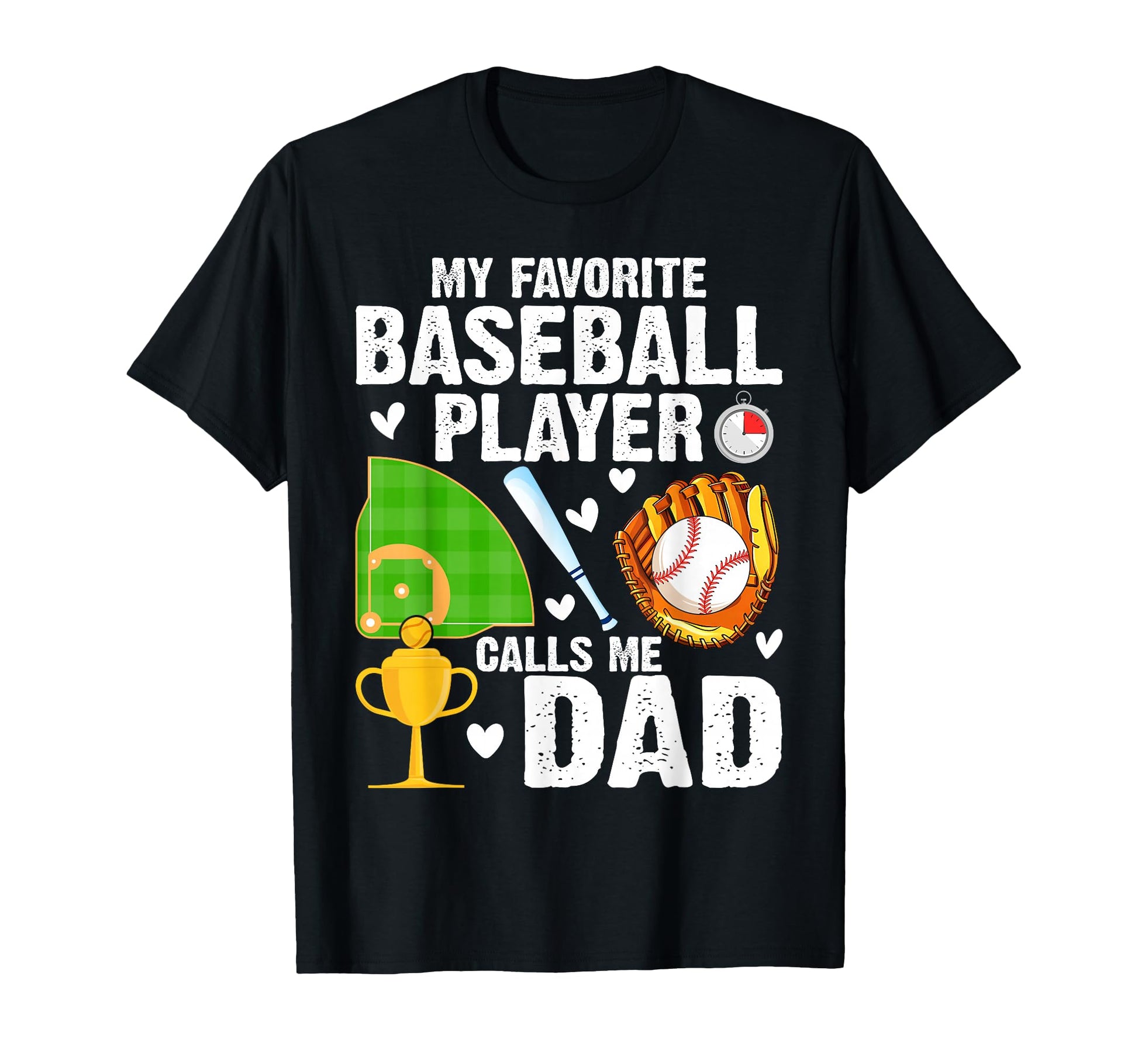 Favorite Baseball Player Dad Fathers Day T-Shirt - Custom Art Print Unisex - T-Shirt, Sweatshirt, Hoodie
