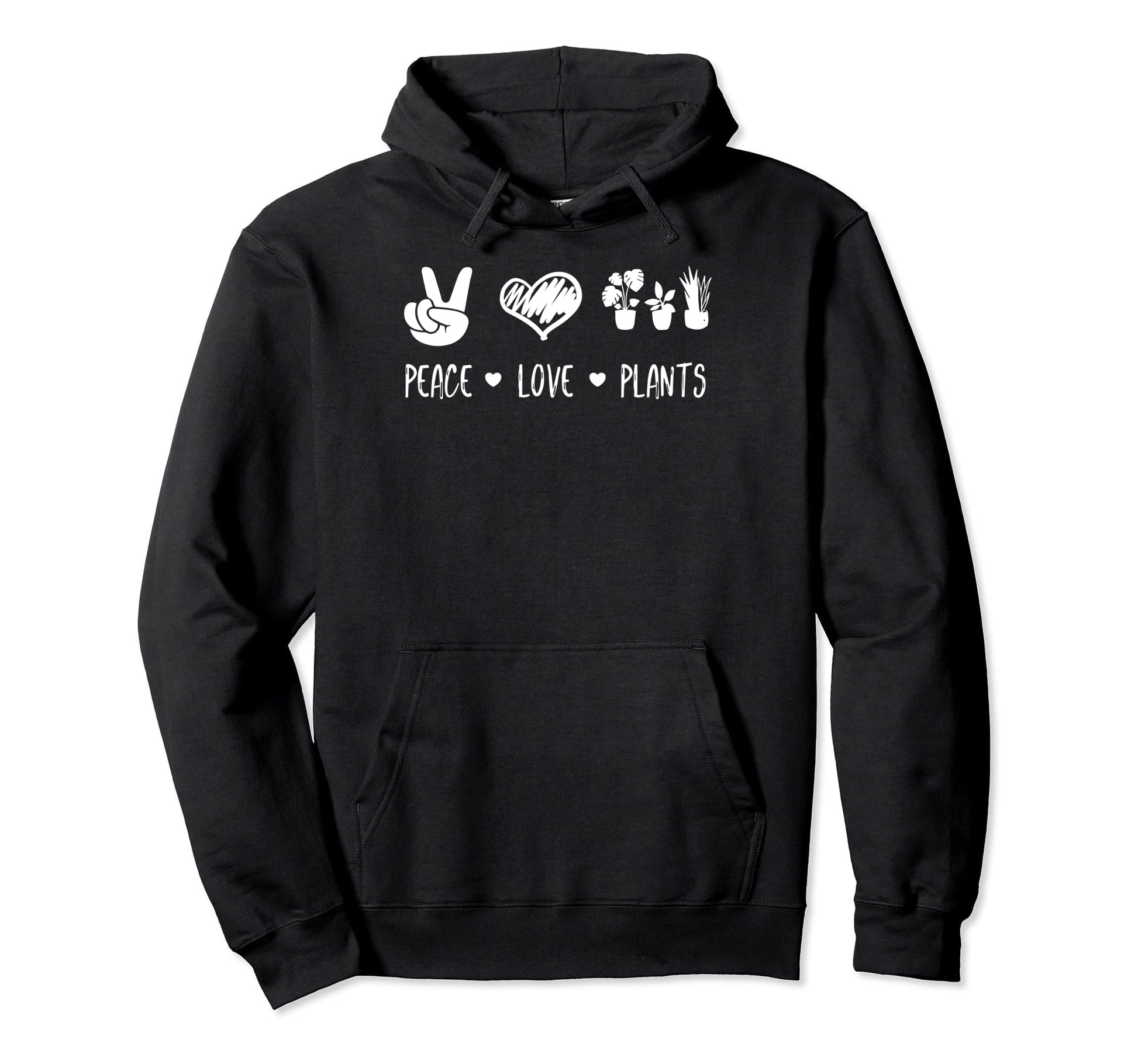 Peace Love And Plants Hoodie - Minimalist Print Men Women - T-Shirt, Sweatshirt, Hoodie