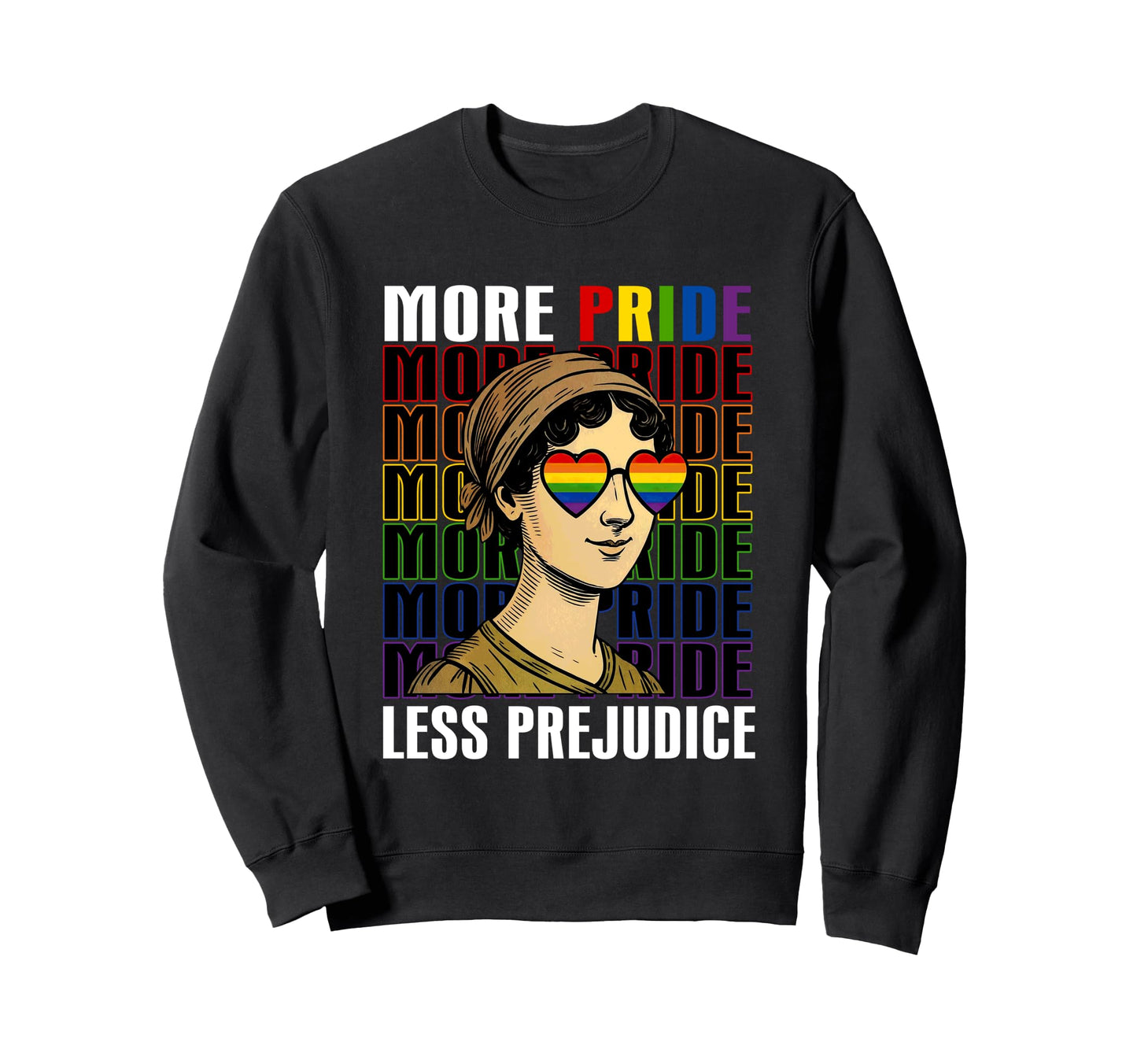 More Pride Less Prejudice Rainbow Sweatshirt - Minimalist Print Men Women - T-Shirt, Sweatshirt, Hoodie