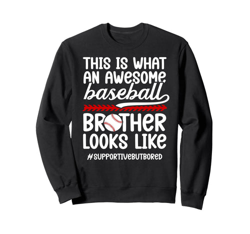 Awesome Baseball Brother Baseball Sweatshirt - Unique Graphic for Adults - T-Shirt, Sweatshirt, Hoodie