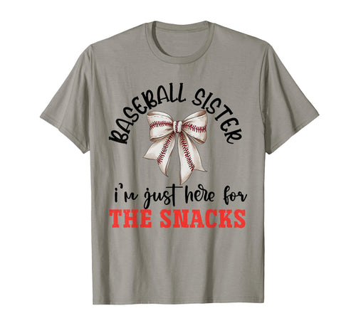 Baseball Sister Im Just Here Snacks T-Shirt - Streetwear Style Unisex - T-Shirt, Sweatshirt, Hoodie
