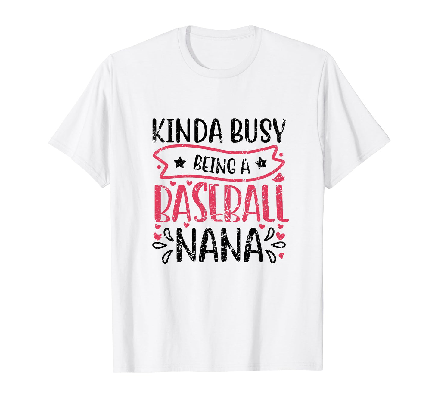 Kinda Busy Being Baseball Nana Sport T-Shirt - Unique Graphic Unisex - T-Shirt, Sweatshirt, Hoodie