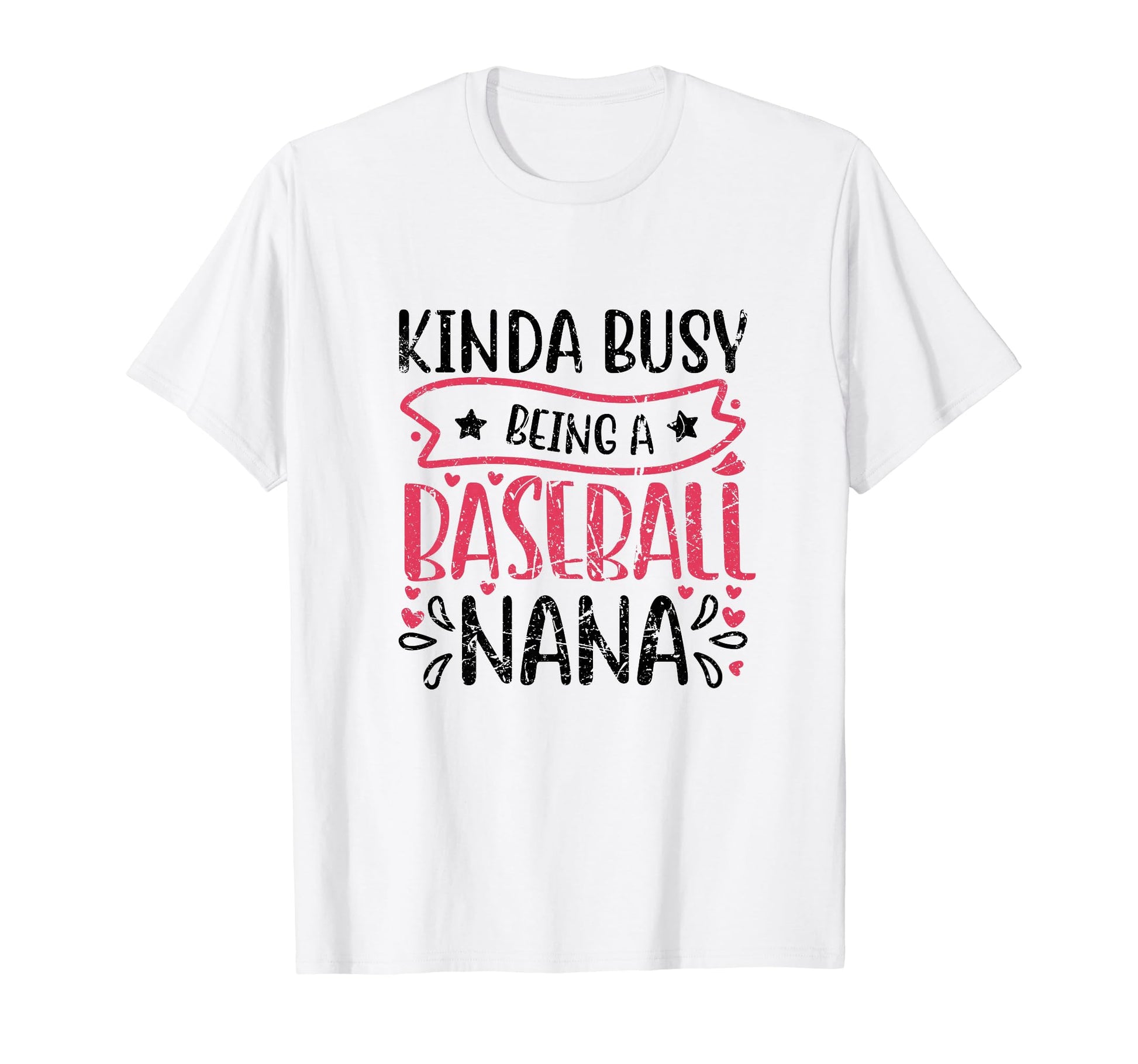 Kinda Busy Being Baseball Nana Sport T-Shirt - Unique Graphic Unisex - T-Shirt, Sweatshirt, Hoodie