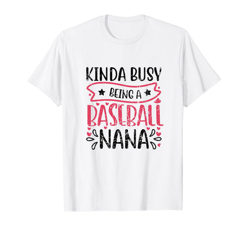 Kinda Busy Being Baseball Nana Sport T-Shirt - Unique Graphic Unisex - T-Shirt, Sweatshirt, Hoodie