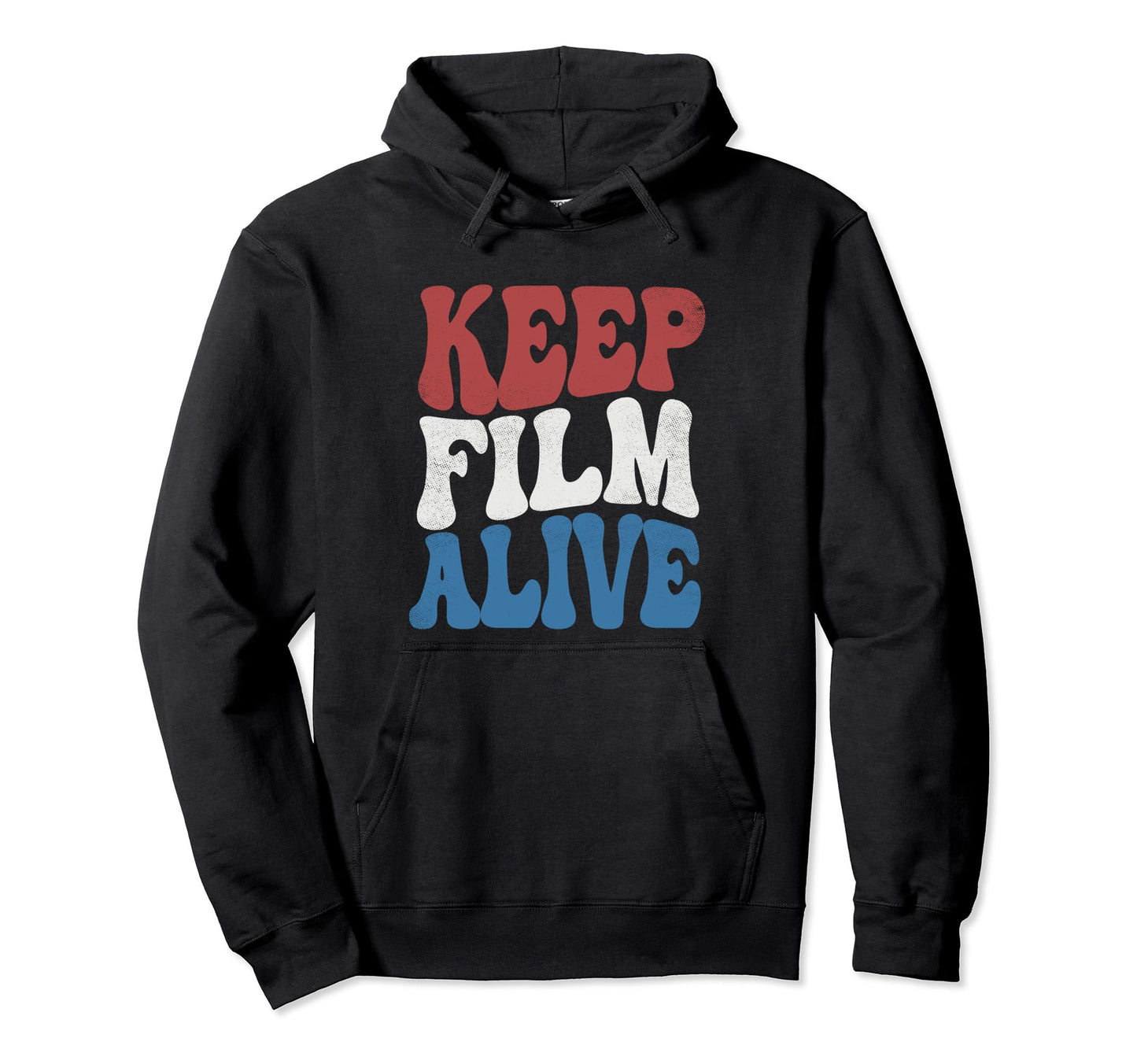 Keep Film Alive Camera Analog Film Hoodie - Minimalist Print Unisex - T-Shirt, Sweatshirt, Hoodie