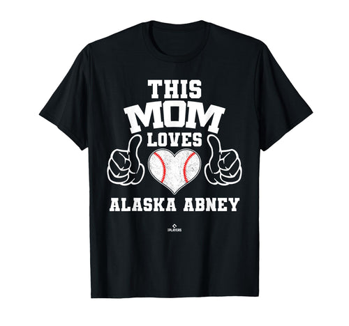 This Mom Loves Alaska Abney Prospect T-Shirt - Streetwear Style for Adults - T-Shirt, Sweatshirt, Hoodie