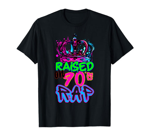 Raised 90S Rap Old School Hip Hop T-Shirt - Novelty Apparel Men Women - T-Shirt, Sweatshirt, Hoodie