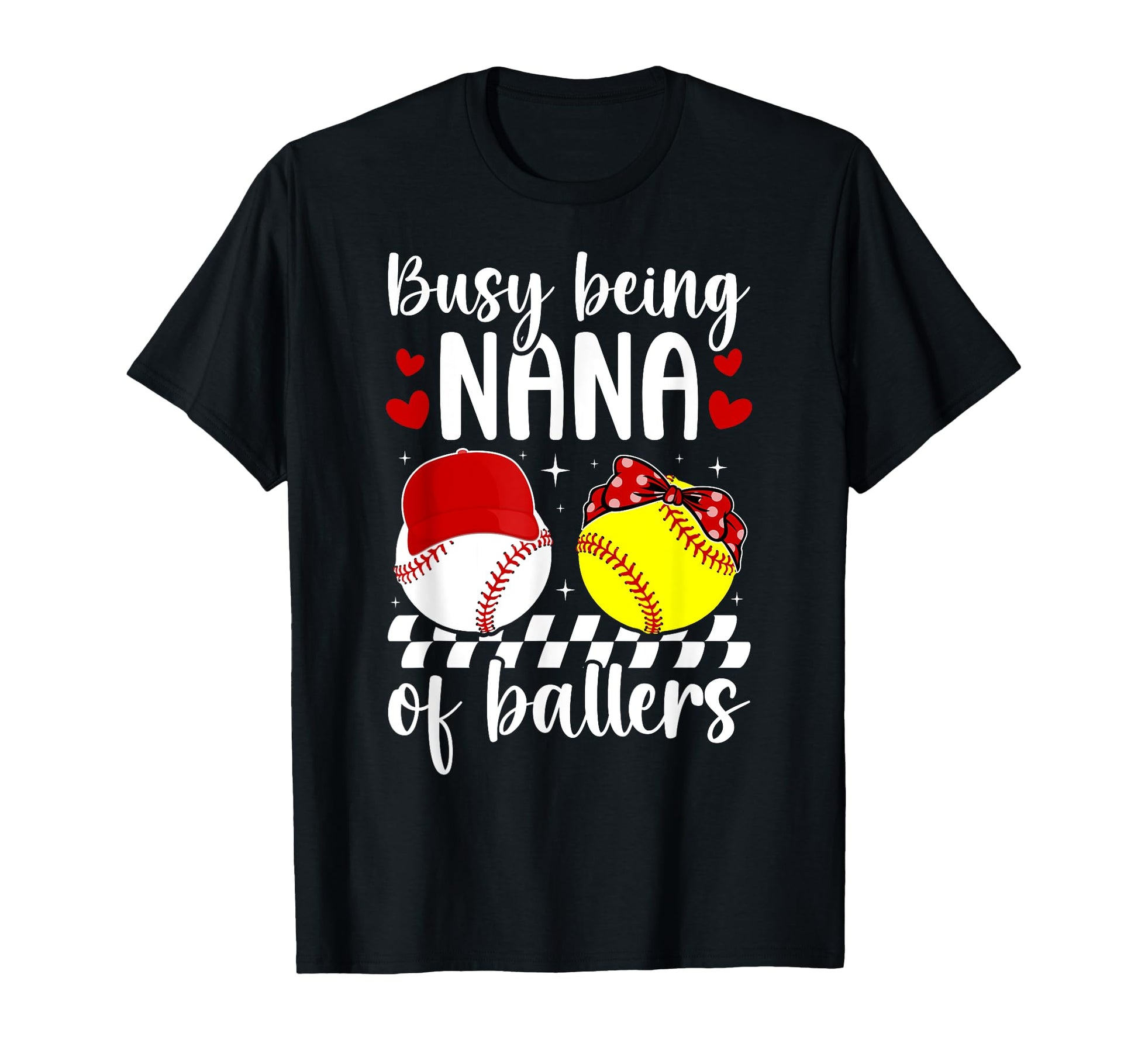 Busy Being Nana Ballers Baseball T-Shirt - Graphic Print for Adults - T-Shirt, Sweatshirt, Hoodie