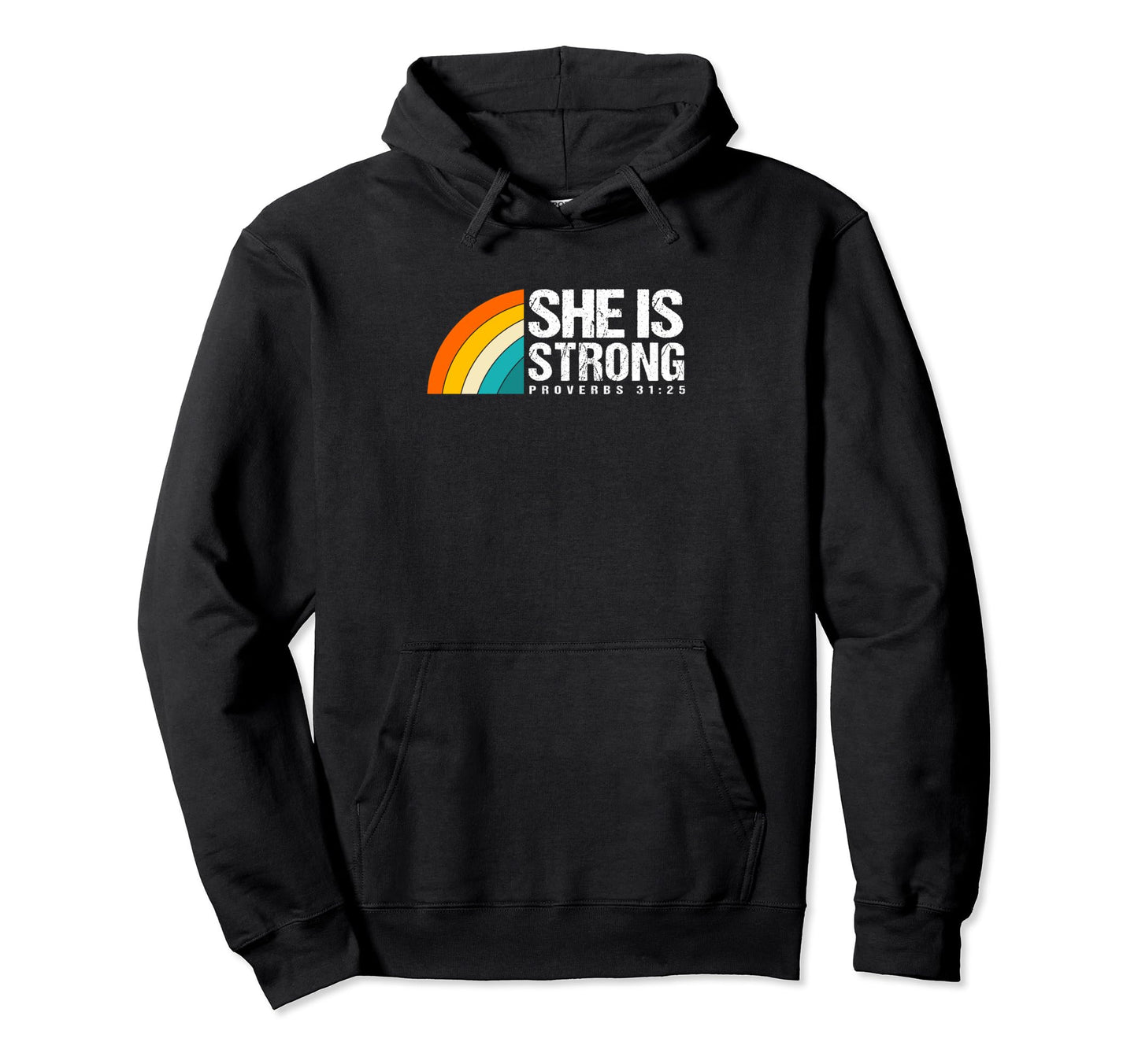 Rainbow Proverbs 31 25 Christian She Is Hoodie - Unique Graphic for Adults - T-Shirt, Sweatshirt, Hoodie