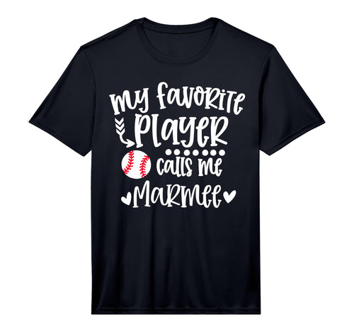 My Favorite Baseball Player Calls Me Marmee T-Shirt - Graphic Print Unisex - T-Shirt, Sweatshirt, Hoodie