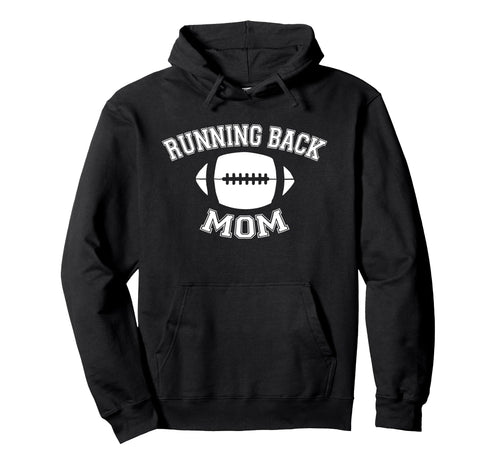 Running Back Mom Football Parent Game Day Hoodie - Streetwear Style Unisex - T-Shirt, Sweatshirt, Hoodie