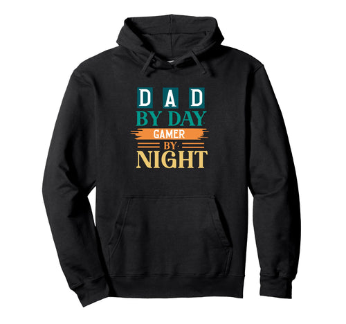 Dad Day Gamer Night Fathers Day Dad Hoodie - Graphic Print Men Women - T-Shirt, Sweatshirt, Hoodie
