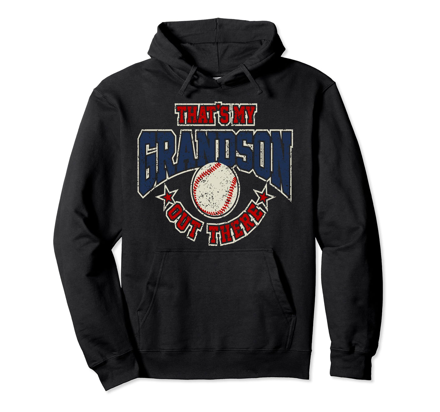 Thats My Grandson Out There Baseball Hoodie - Trendy Graphic Unisex - T-Shirt, Sweatshirt, Hoodie