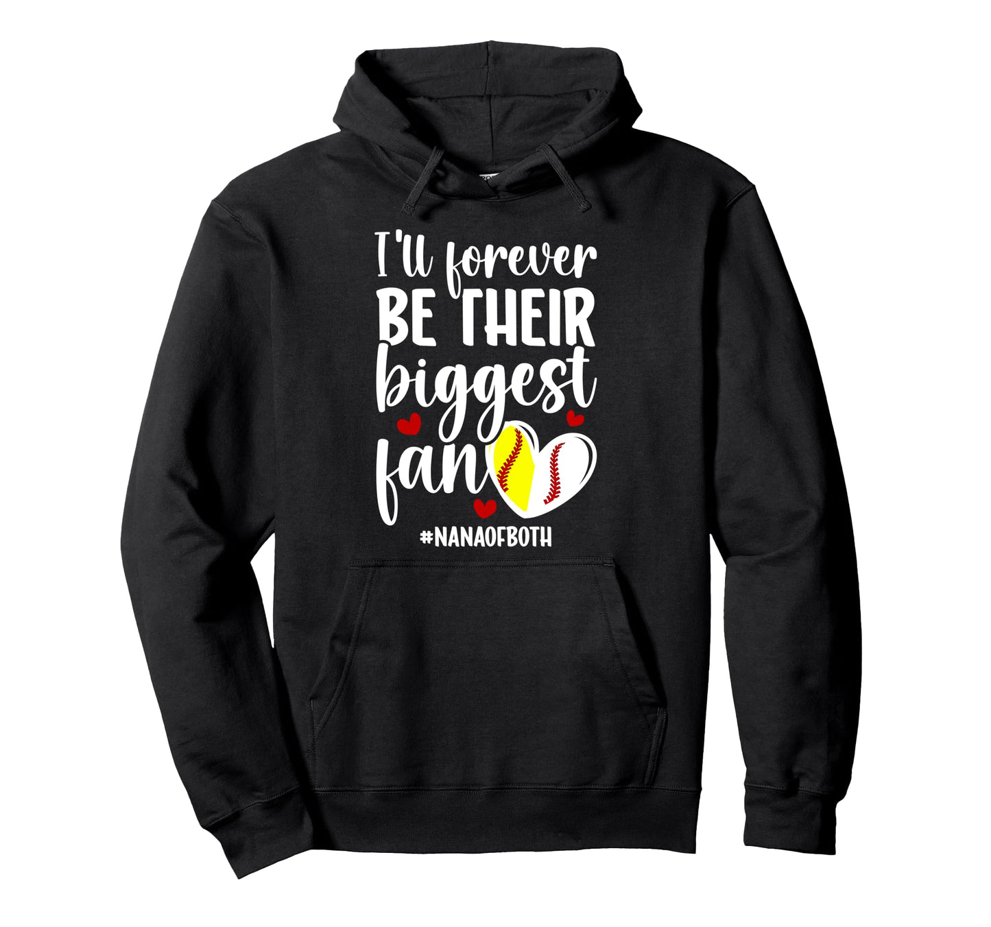 Their Biggest Fan Nana Both Baseball Hoodie - Fun Novelty Design Unisex - T-Shirt, Sweatshirt, Hoodie