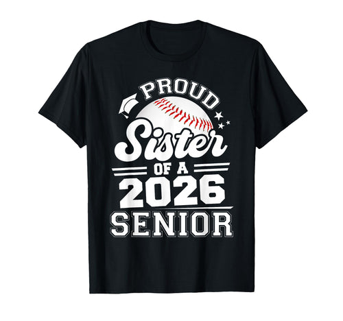Proud Sister 2026 Senior Graduate T-Shirt - Minimalist Print for Adults - T-Shirt, Sweatshirt, Hoodie