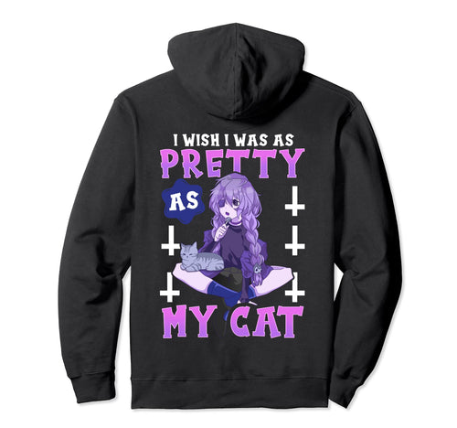 Kawaii Pastel Goth Anime I Wish I Was As Hoodie - Novelty Apparel Unisex - T-Shirt, Sweatshirt, Hoodie