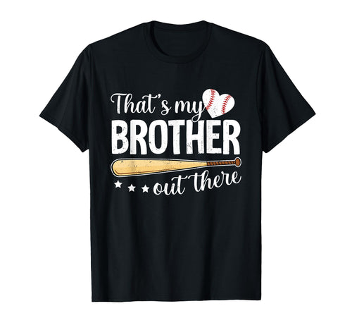 Baseball Sister Funny Thats My Brother T-Shirt - Aesthetic Graphic Unisex - T-Shirt, Sweatshirt, Hoodie