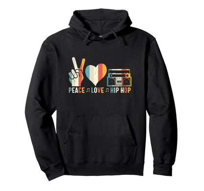 Peace Love Hip Hop Music Lover Hoodie - Aesthetic Graphic for Adults - T-Shirt, Sweatshirt, Hoodie