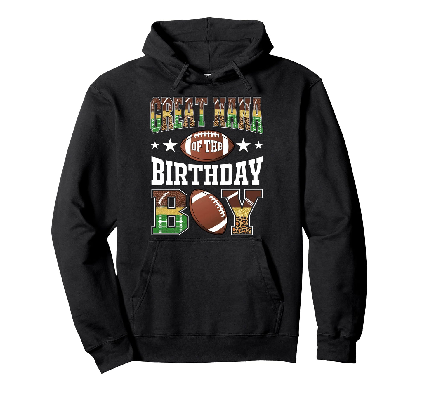 Great Nana Birthday Football Leopard Hoodie - Fun Novelty Design Men Women - T-Shirt, Sweatshirt, Hoodie