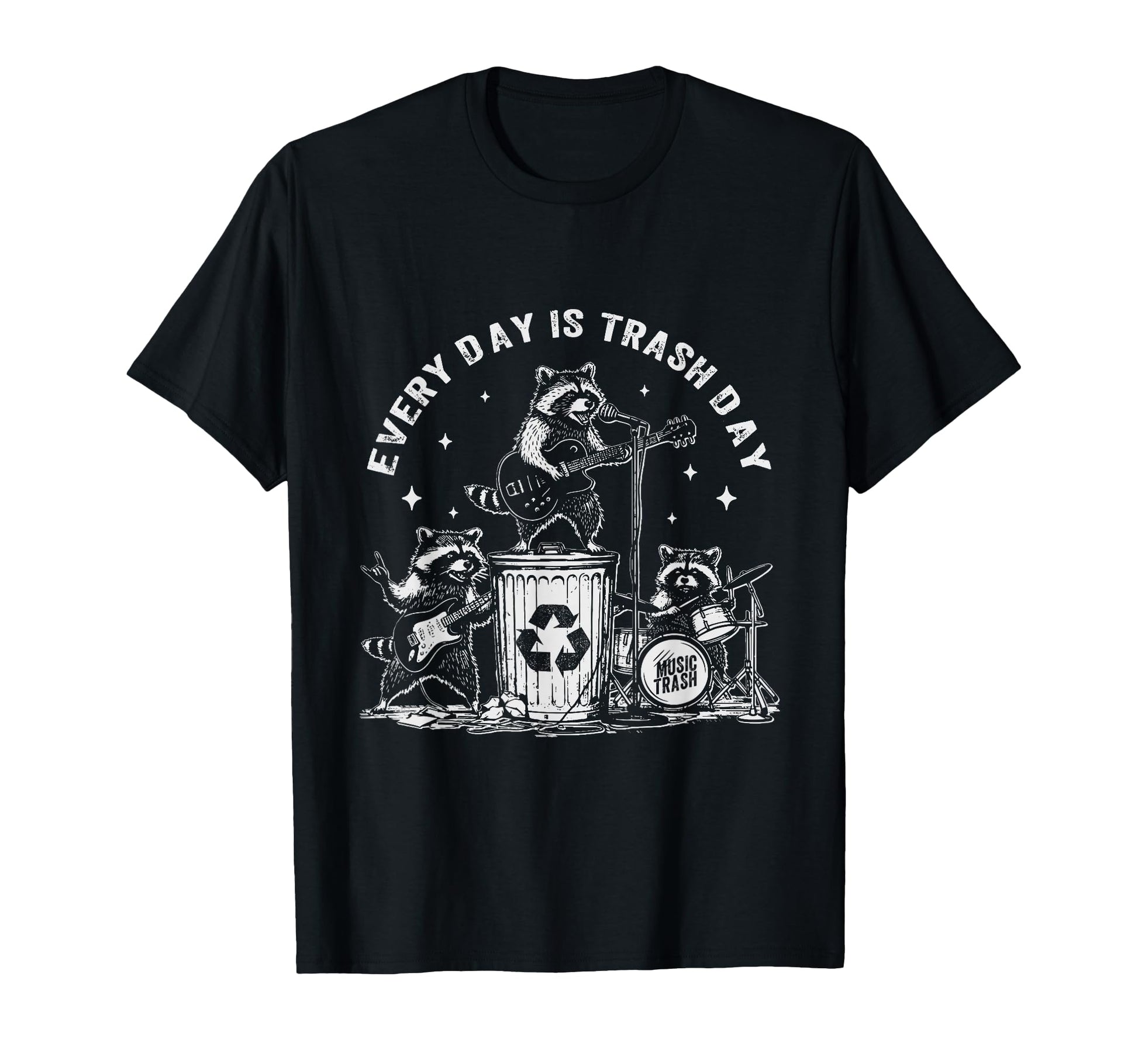 Every Day Is Trash Day Raccoon Rock T-Shirt - Minimalist Print Men Women - T-Shirt, Sweatshirt, Hoodie