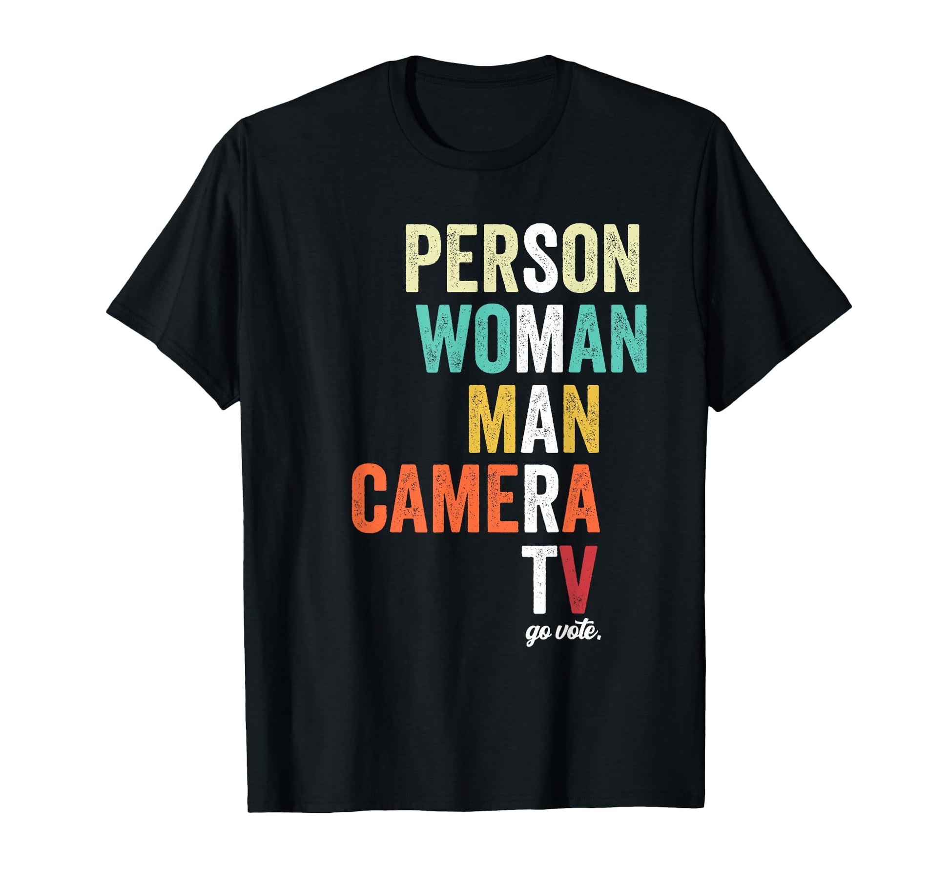 Person Camera Tv Go Vote T-Shirt - Custom Art Print Unisex - T-Shirt, Sweatshirt, Hoodie