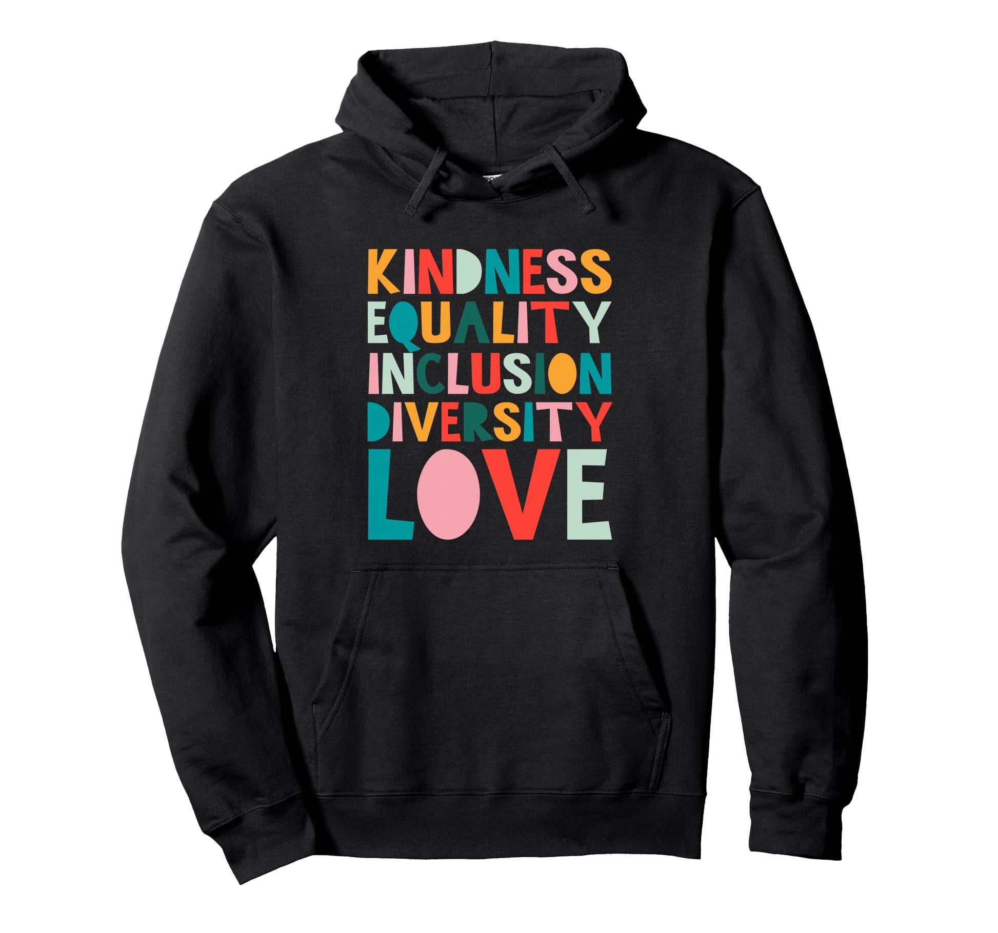 Kindness Equality Inclusion Diversity Hoodie - Unique Graphic for Adults - T-Shirt, Sweatshirt, Hoodie