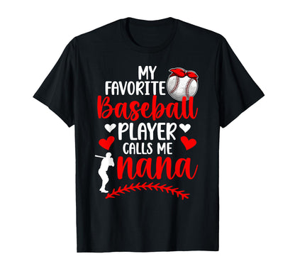 My Favorite Baseball Player Nana Baseball T-Shirt - Graphic Print Unisex - T-Shirt, Sweatshirt, Hoodie