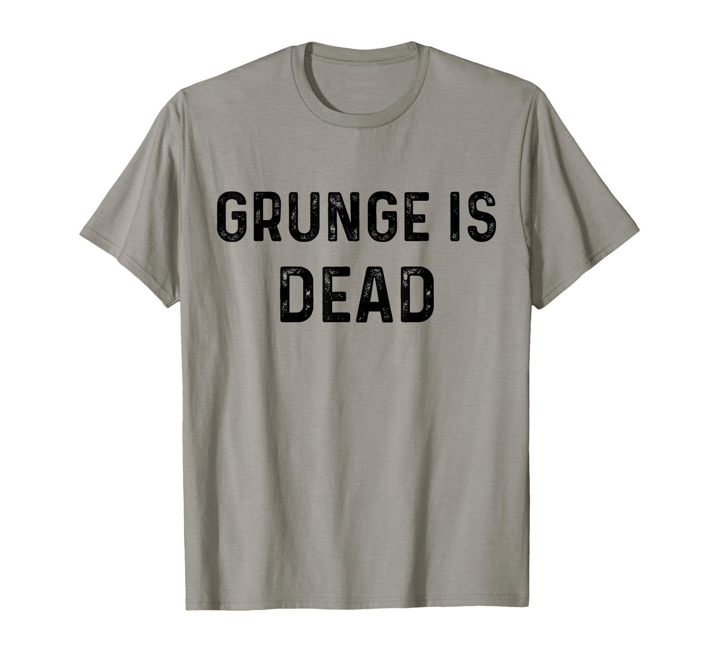 Grunge Is Dead Rock Music Funny T-Shirt - Aesthetic Graphic Men Women - T-Shirt, Sweatshirt, Hoodie