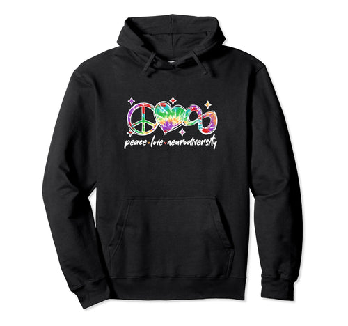 Autism Peace Love Neurodiversity Tie Dye Hoodie - Unique Graphic Unisex - T-Shirt, Sweatshirt, Hoodie